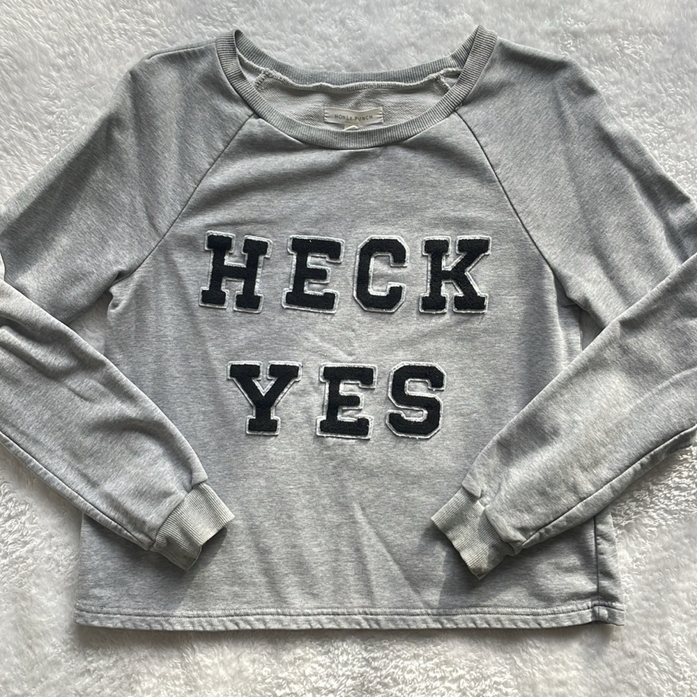 HONEY PUNCH “HECK YES” Sweatshirt Size Small